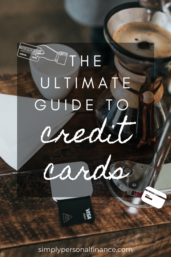 The Ultimate Guide To Credit Cards