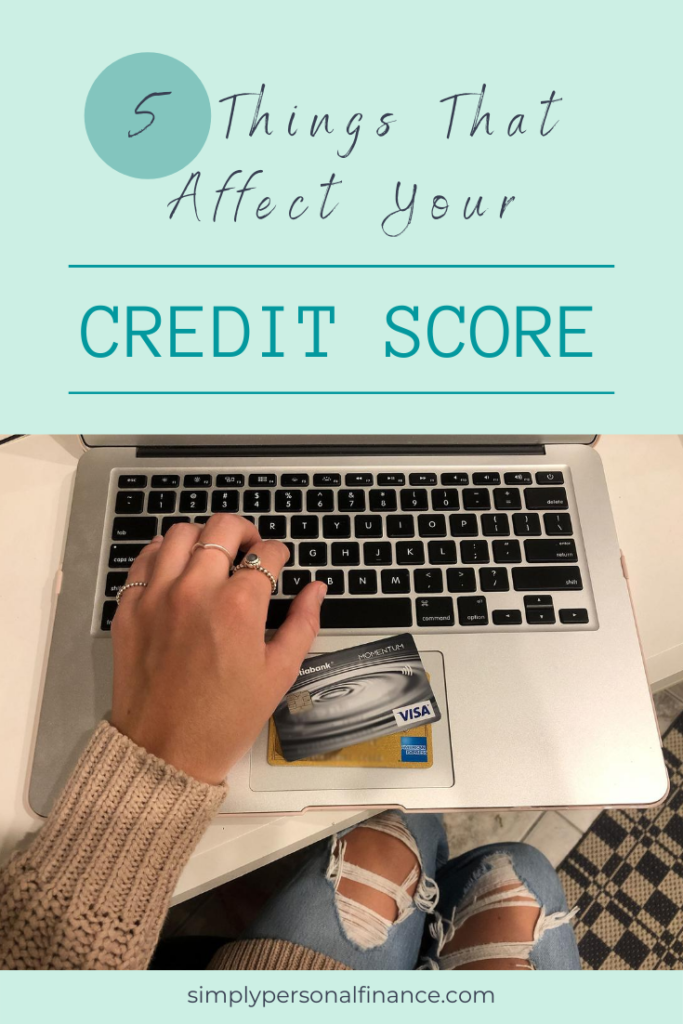 5 Things That Affect Your Credit Score